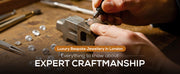 Luxury Bespoke Jewellery in London Everything to Know About Expert Craftsmanship - Allure Jewellers